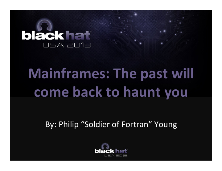 mainframes the past will come back to haunt you