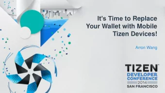 Tizen Devices!  Arron Wang  Payment  Overview  Traditional Payment    Cash    Paper Cheque