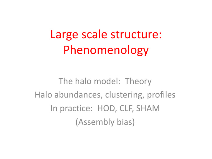 large scale structure phenomenology