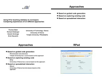 Approaches  Based on guided code generation  Based on exploring existing code  Based on