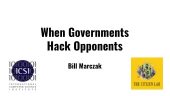 When Governments  Hack Opponents  Bill Marczak  First, Bahraini jailers armed with stifg rubber