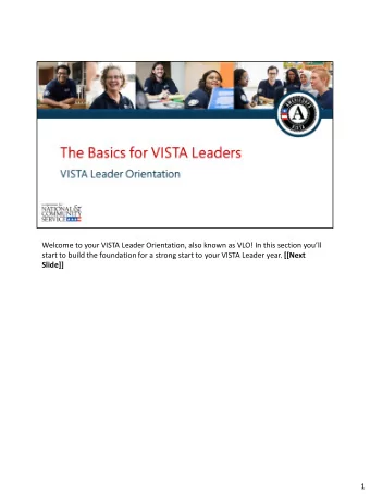 Welcome to your VISTA Leader Orientation, also known as VLO! In this section youll start to