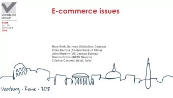 E-commerce issues  ROME  24 | 28  SEPTEMBER  2018  Mary Beth Garneau (Statisitics Canada)  Erika