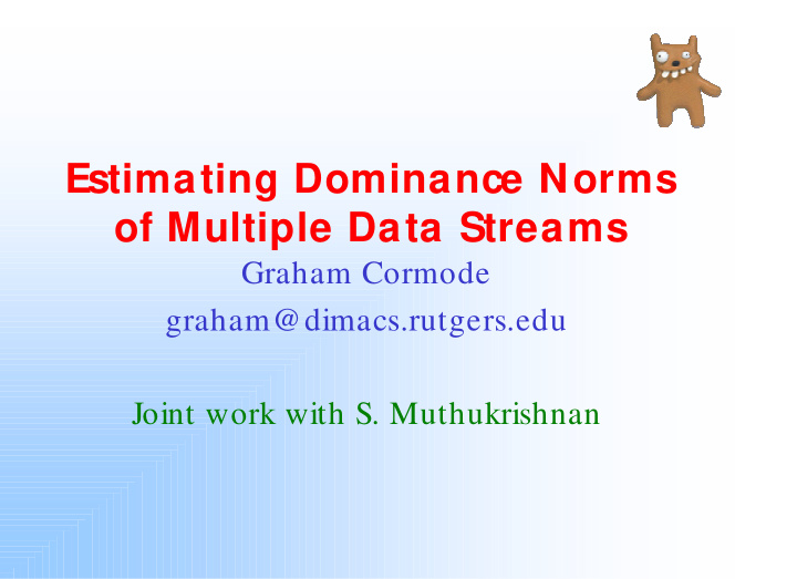 estimating dominance norms of multiple data streams