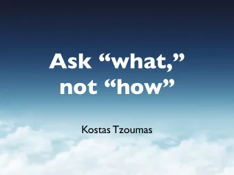 Ask what,  not how  Kostas Tzoumas  Data is an important asset  video &amp; audio