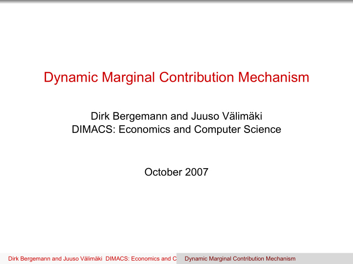 dynamic marginal contribution mechanism