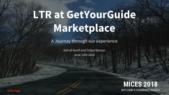 LTR at GetYourGuide  Marketplace A Journey through our experience  Ashraf Aaref and Felipe Besson
