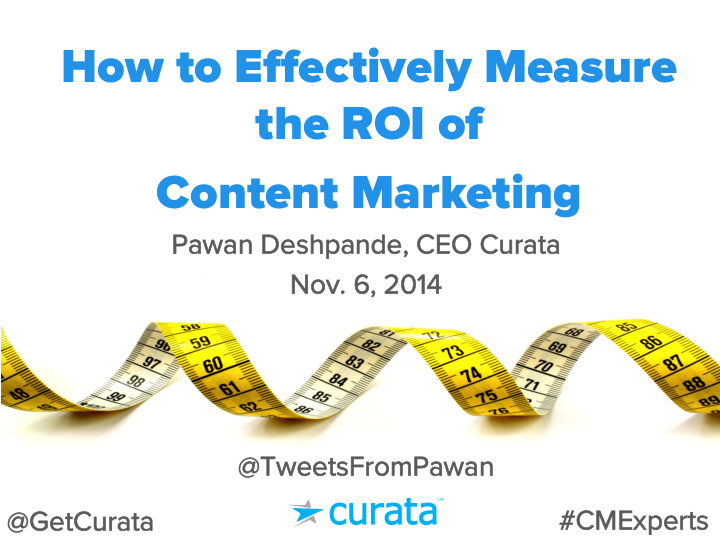 how to e ff ectively measure the roi of content marketing