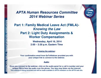 APTA Human Resources Committee  2014 Webinar Series  Part 1: Family Medical Leave Act (FMLA)-