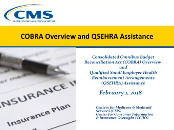 COBRA Overview and QSEHRA Assistance  Consolidated Omnibus Budget  Reconciliation Act (COBRA)