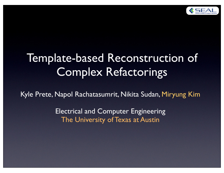 template based reconstruction of complex refactorings