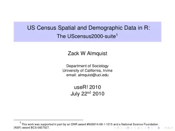 US Census Spatial and Demographic Data in R: The UScensus2000-suite 1  Zack W Almquist  Department