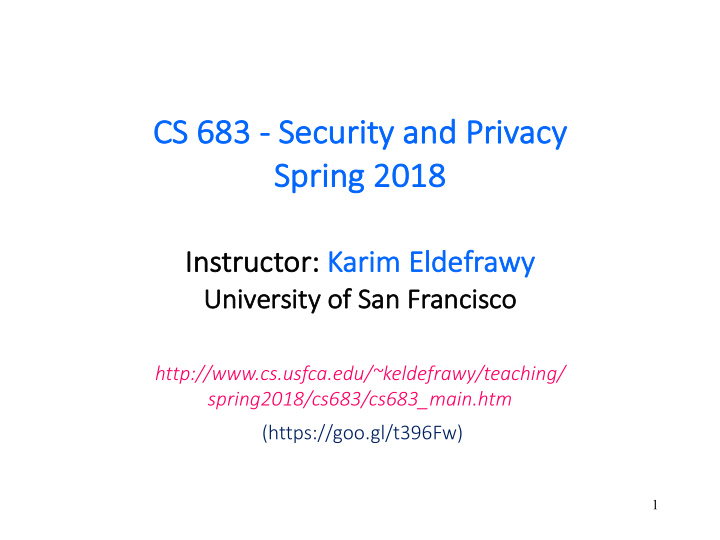 cs cs 683 683 security y and privacy sp spri ring 2018