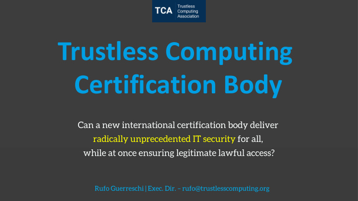 trustless computing certification body