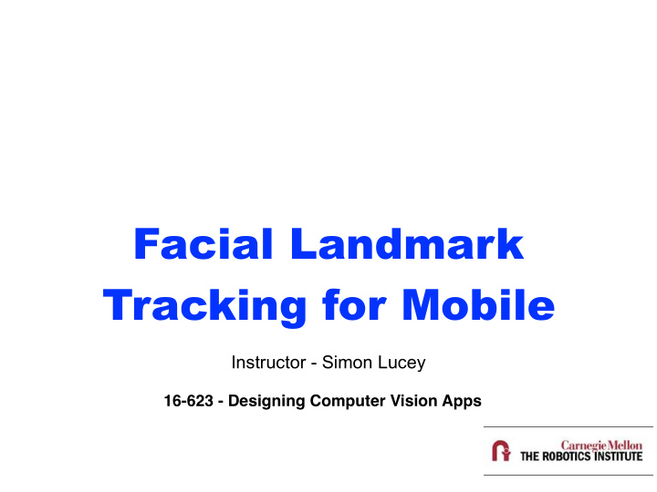facial landmark tracking for mobile