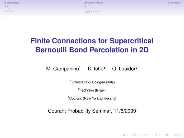 finite connections for supercritical bernoulli bond