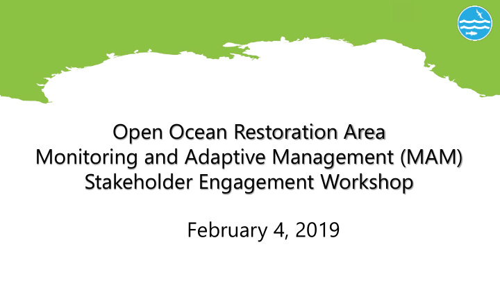 open ocean restoration area monitoring and adaptive