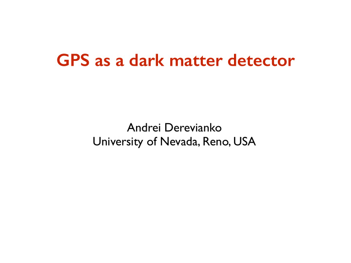 gps as a dark matter detector