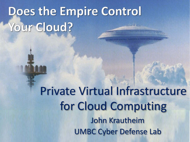 private virtual infrastructure for cloud computing