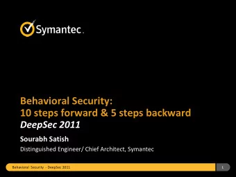 10 steps forward &amp; 5 steps backward  DeepSec 2011  Sourabh Satish  Distinguished Engineer/