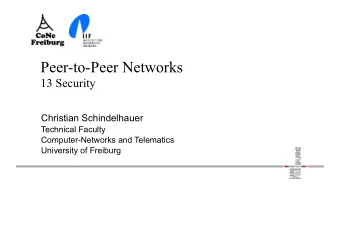 Peer-to-Peer Networks  13 Security  Christian Schindelhauer  Technical Faculty  Computer-Networks