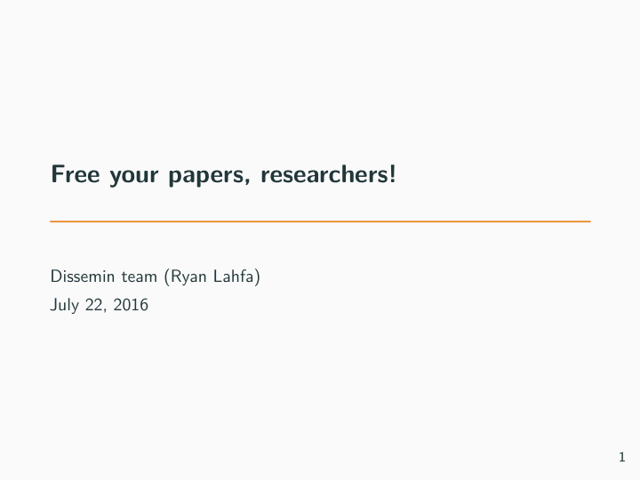 free your papers researchers