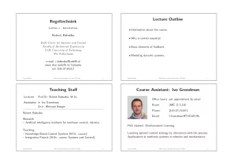 Lecture Outline  Regeltechniek  Lecture 1  Introduction  Information about the course.