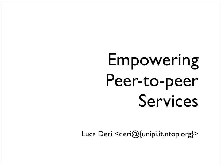 empowering peer to peer services