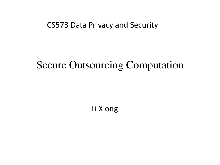 secure outsourcing computation