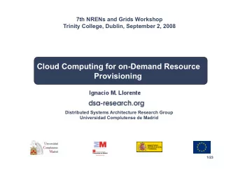 Cloud Computing for on-Demand Resource  Provisioning  Distributed Systems Architecture Research
