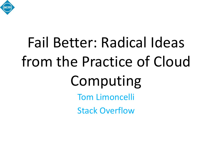 fail better radical ideas from the practice of cloud