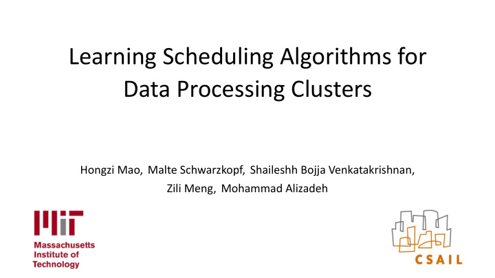 learning scheduling algorithms for data processing