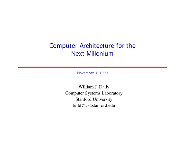 computer architecture for the next millenium
