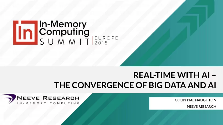 real time with ai the convergence of big data and ai