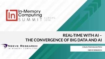 REAL-TIME WITH AI   THE CONVERGENCE OF BIG DATA AND AI  COLIN MACNAUGHTON  NEEVE RESEARCH