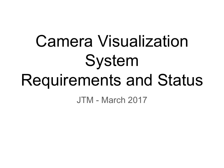 camera visualization system requirements and status