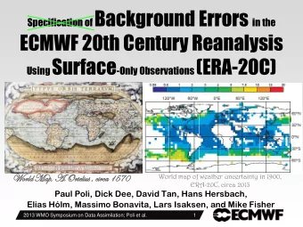 ECMWF 20th Century Reanalysis Using Surface -Only Observations (ERA-20C)  World  rld Map  ap,  ,