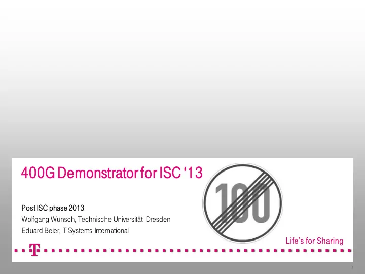 400g demonstrator for isc 13