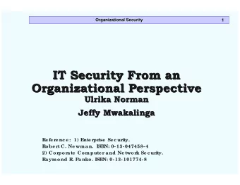 IT Security From an  IT Security From an  Organizational Perspective  Organizational Perspective