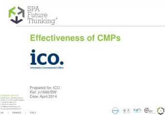 Effectiveness of CMPs  Prepared for: ICO  Ref: jn1666/BW  Date: April/2014 1 UK       I