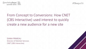 Session Title  DIANA PRIMEAU  Director of Member Services  CNET (CBS Interactive)  Diana Primeau
