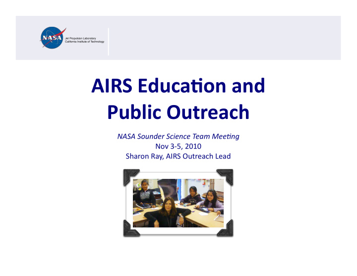 airs educa on and public outreach