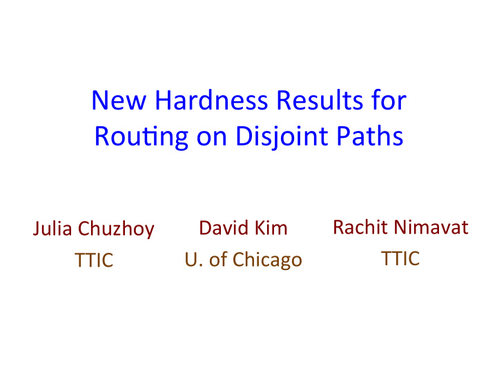 new hardness results for rou1ng on disjoint paths