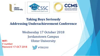 Taking Boys Seriously  Addressing Underachievement Conference  Wednesday 17 October 2018