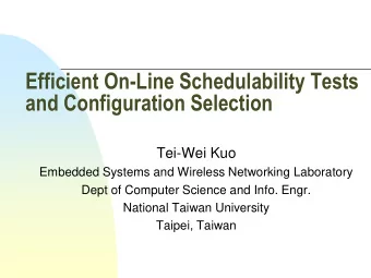 and Configuration Selection  Tei-Wei Kuo  Embedded Systems and Wireless Networking Laboratory  Dept