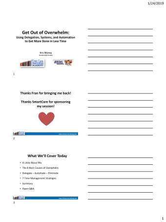 Get Out of Overwhelm:  Using Delegation, Systems, and Automation  to Get More Done in Less Time