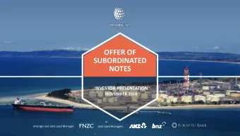 OFFER OF  SUBORDINATED  NOTES  INVESTOR PRESENTATION  NOVEMBER 2018  Arranger and Joint Lead