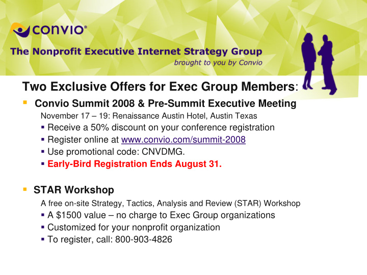 two exclusive offers for exec group members