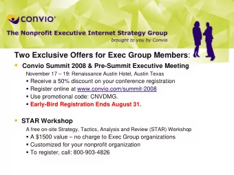 Two Exclusive Offers for Exec Group Members :  Convio Summit 2008 &amp; Pre-Summit Executive