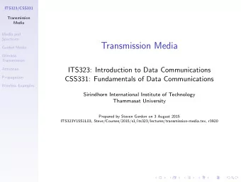 Transmission Media  Guided Media  Wireless  Transmission  Antennas  ITS323: Introduction to Data